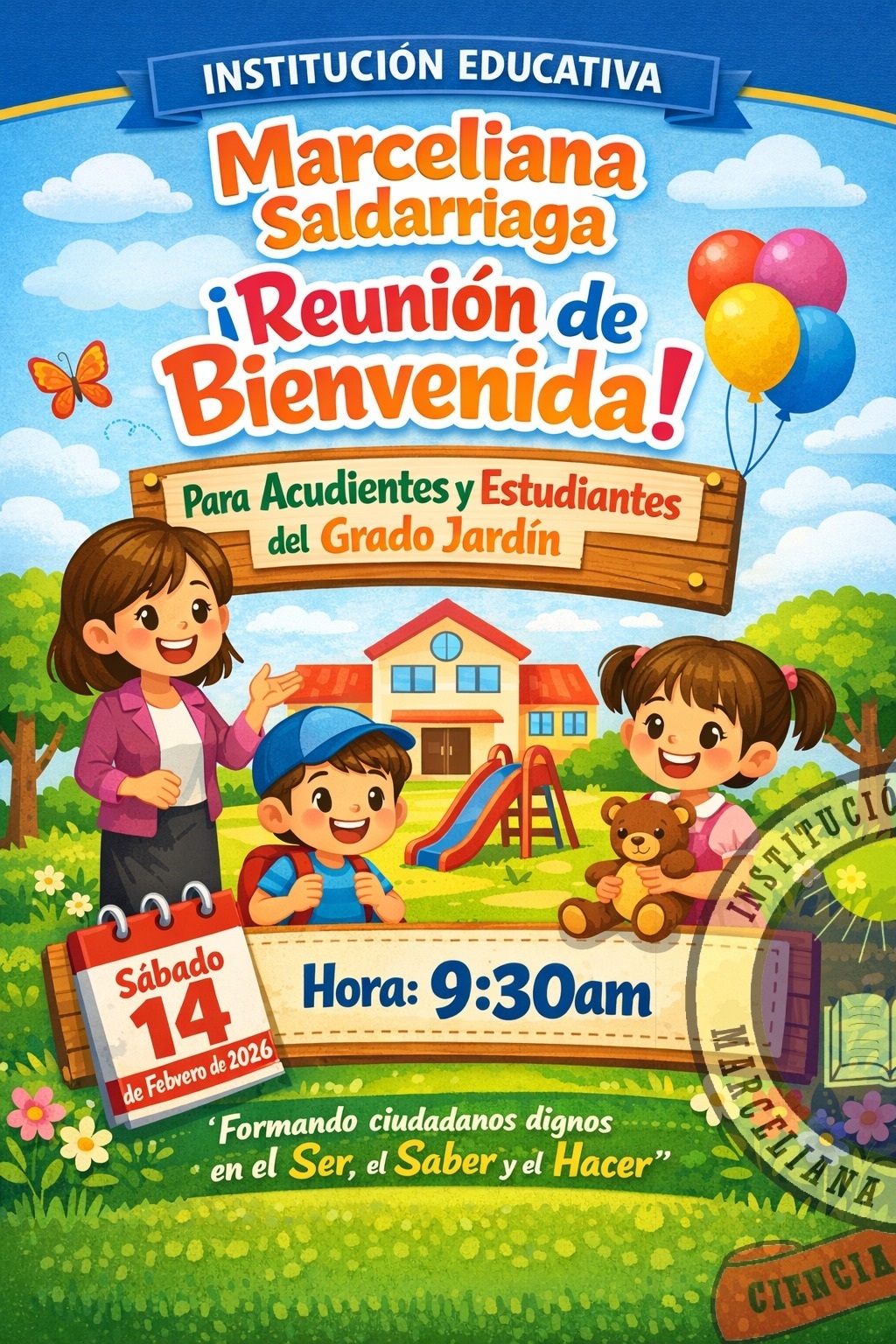 Reunión de Bienvenida  Grado Jardín 

Queridas familias:

Les damos la bienvenida a este nuevo año escolar en la Institución Educativa Marceliana Saldarriaga. Los invitamos a nuestra reunión de bienvenida, un espacio para conocernos.